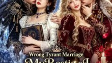 Wrong Tyrant Marriage My Bestie & I Swap Husbands (Full Movie)