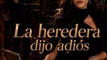 La heredera dijo adiós #AKT