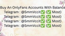 How Best Sites to Buy! OnlyFans Accounts With Balance Information