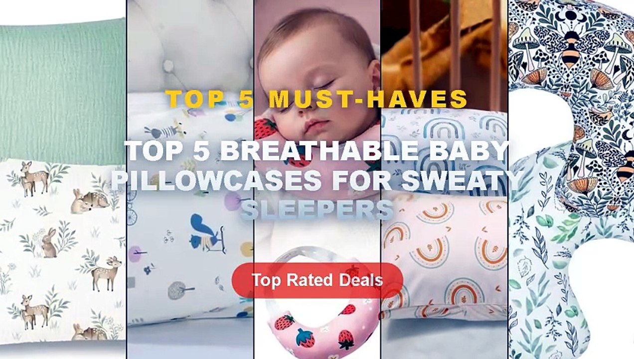Top 5 Best Top 5 Breathable Baby Pillowcases For Sweaty Sleepers (Must ...
