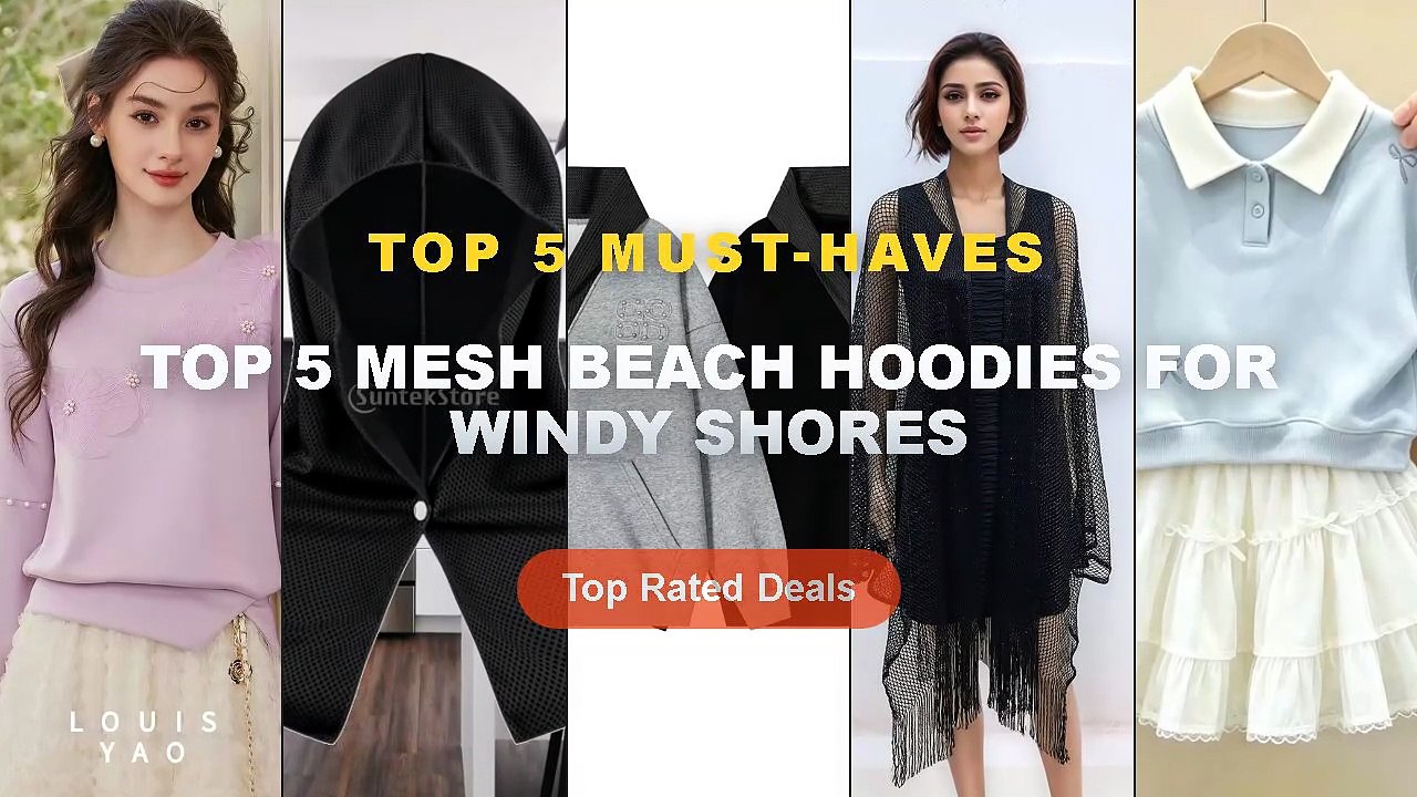 Why Everyone Is Buying Top 5 Mesh Beach Hoodies For Windy Shores ...