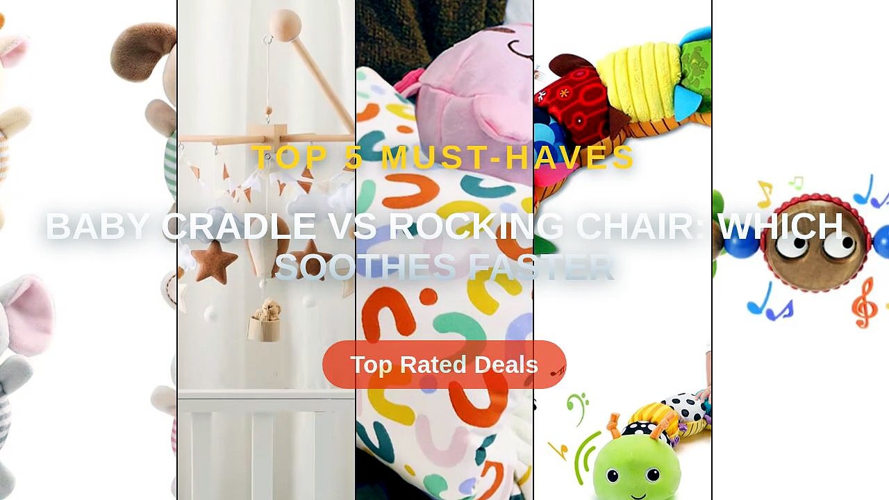 Baby Cradle vs Rocking Chair: Which Soothes Faster - Video Dailymotion