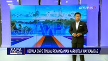 Kepala BNPB Kristomei Pantau Pemadaman Karhutla di Taman Nasional Way Kambas, Lampung | KOMPAS SIANG