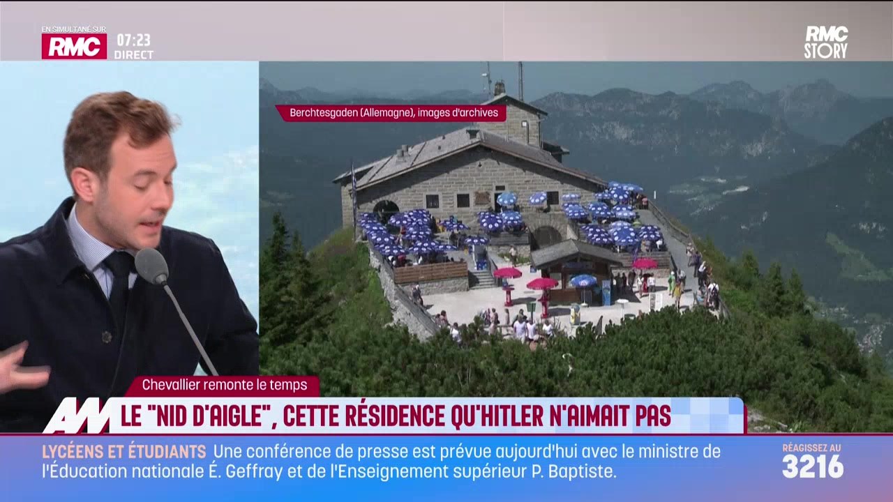 Chevallier remonte le temps : Le nid d'aigle, cette résidence qu'Hitler ...
