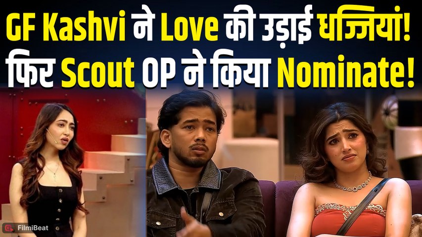 Bigg Boss 20: Scout OP ने Love Gill को किया Nominate, दोस्ती में आई दरार? ये 6 कंटेस्टेंट्स भी फंसे!