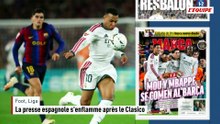 La presse espagnole s'enflamme après le Clasico - Foot - Liga