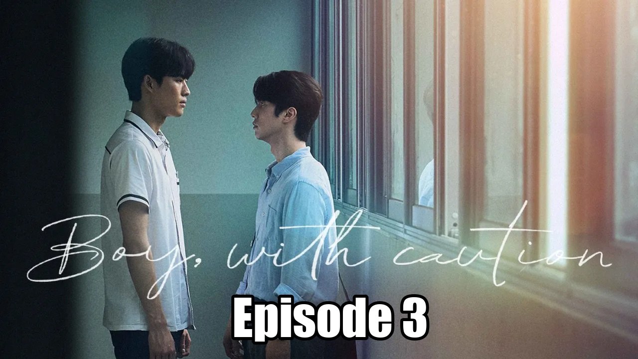 Boy with Caution 2026 Episode 3 English Subtitles - video Dailymotion