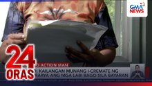 Naantalang cremation sa mga labi ng isang ginang, inireklamo ng anak | 24 Oras