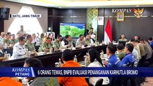 BNPB Evaluasi Penanganan Karhutla Bromo Setelah Enam Warga dan Petugas Meninggal | KOMPAS PETANG