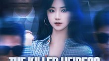 The Killer Heiress Returns Part 2/2