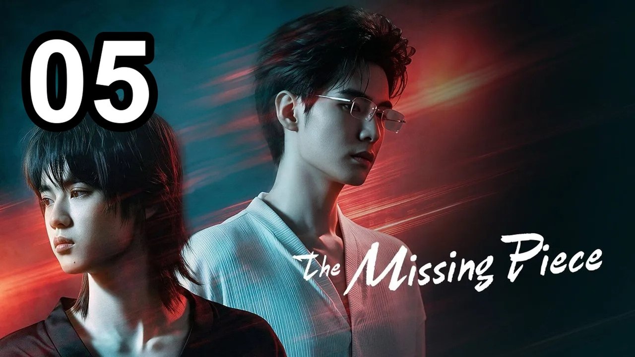 The Missing Piece - Episode 5 BL Movies EN SUB - video Dailymotion