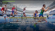 Factores clave que afectan el rendimiento del FC Barcelona en una temporada