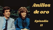 Anillos de oro - 11 - Todo un caballero - HD 1080