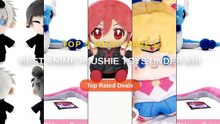 Best Anime Plushie Toys Under $10