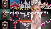 Best Bridal Crown Headwear Under $11