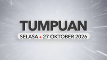 Tumpuan Selasa – 27 Oktober 2026