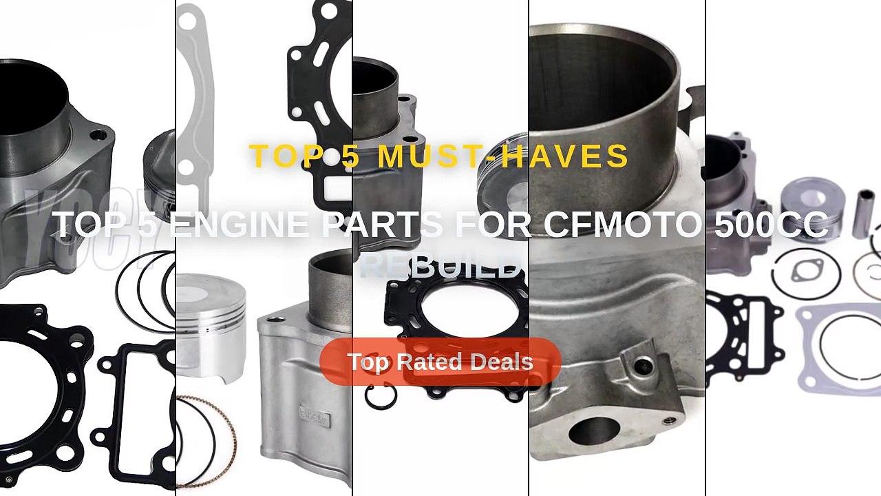Top 5 Engine Parts For CFMOTO 500cc Rebuild - Video Dailymotion