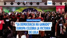 Europa celebra la victoria sorpresa de Lula en Brasil: "Ha ganado la democracia"