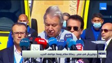 جوتيريش في مصر.. رسالة سلام وسط عواصف الحرب