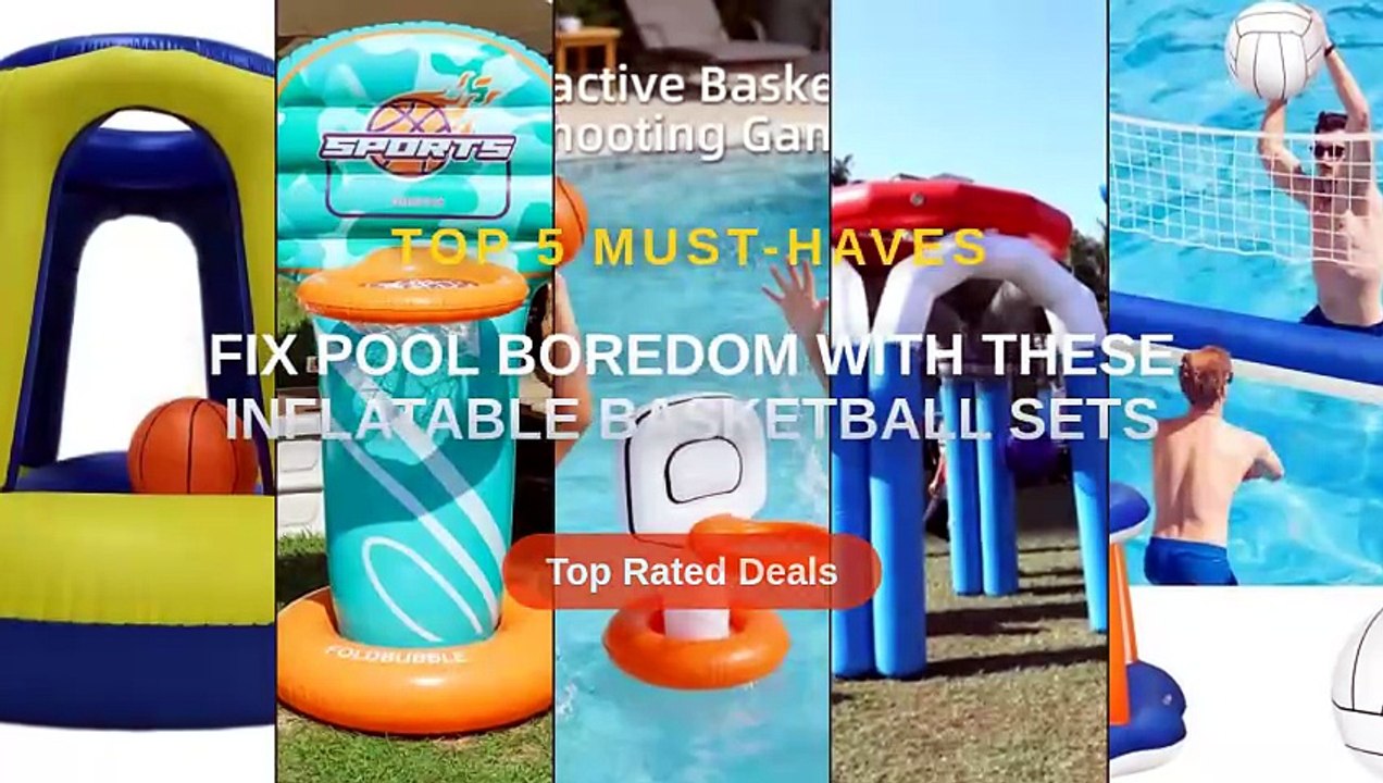 Fix Pool Boredom With These Inflatable Basketball Sets - Video Dailymotion
