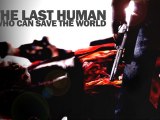 [BA] The Last Human - Who can save the World