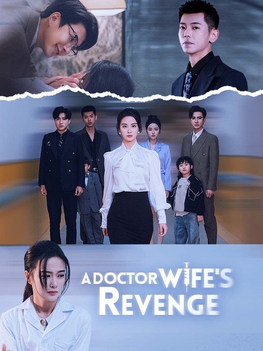 A Doctor Wife's Revenge | Complete Short Drama - video Dailymotion