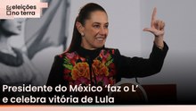 Presidente do México 'faz o L' e celebra vitória de Lula: 'Estamos muito contentes'