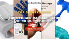 Why Everyone Is Buying Top 5 Finger Massagers For Quick Muscle Relief - 2 Pieces Thumb Saver Massage Tools Deep Tissue M...