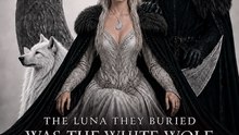 The Luna They Buried Was the White Wolf Queen - Series