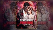 The Alpha King's Virgin Bride -  FULL MOVIES ENGLISH SUB