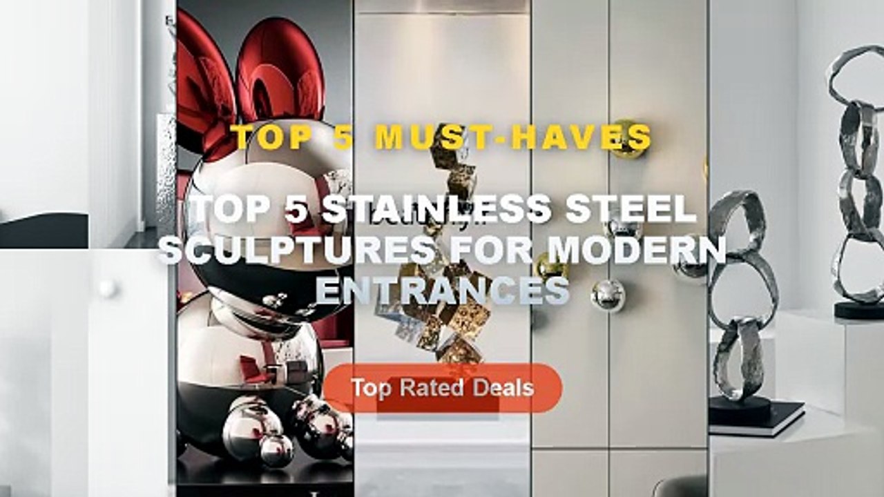 Cheap & Best Top 5 Stainless Steel Sculptures For Modern Entrances ...