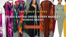 Dubai Kaftan Dress Every Modest Woman Needs