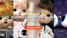 Fix Doll Eyes With These Glass Eye Beads