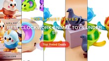 Best Clockwork Animal Toys Under $5