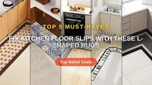 Fix Kitchen Floor Slips With These L-Shaped Rugs