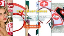 Cheap & Best Top 5 Nurse Hat Headbands For Hospital Staff Unboxing & Review - N5KF Halloween Nurse Hat Headbands Nurse C...