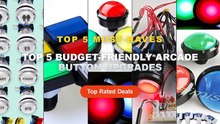 Top 5 Budget-Friendly Arcade Button Upgrades: Top 5 Best Sellers - Arcade Button LED Light Lamp 60MM Big Round Arcade Vi...