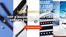 Why Everyone Is Buying Top 5 Magnetic Ankle Ladder Straps For Snowboarding - ABJA 6PCS Snowboard Ankle Ladder Strap Roll...