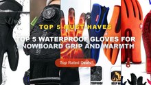 Amazing Top 5 Waterproof Gloves For Snowboard Grip And Warmth You Need To See - Winter Warm Gloves Men Women Touchscreen...