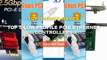 Ultimate Guide to the Best Top 5 Low‑Profile PCIe Ethernet Controllers - Gigabit Ethernet LAN Low Profile PCI Express PC...