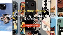Top 5 Animal Print Cases For Daily Style