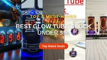 Best Glow Tube Clock Under $50