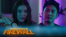 Taskforce Firewall: Hex, hinahabolng kanyang ex? (Episode 111)