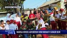 Dulu Berjalan 2 Km untuk Air Bersih, Kini Warga Sukabumi Nikmati Sumur Bor | KOMPAS SIANG