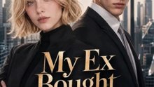 My Ex Bought My Company | Full Film HD