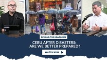 Cebu After Disasters: Are We Better Prepared?