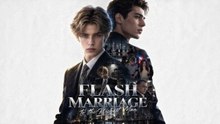 Flash Marriage to the Richest Man Complete Series