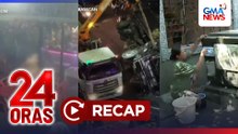 24 Oras: (Part 1)  Mag-amang nabagsakan ng truck; Abusadong pulis; Mababang halaga ng piso vs dolyar; MMD sa MGI, atbp.