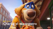 Charlie el superperro - Trailer español