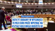 Luka w ukraińskich finansach na 70 mld euro może przesądzić o nowym budżecie UE